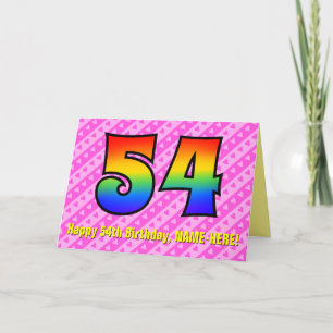 Fun Pink Stripes, Hearts, Rainbow # 54th Birthday Card