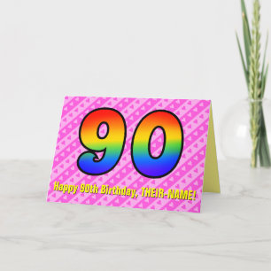 Fun Pink Stripes, Hearts, Rainbow # 90th Birthday Card