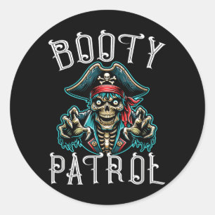 Fun Pirate Pun - Booty Patrol Classic Round Sticker