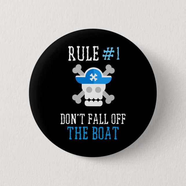 Fun Pirate Rules Don't Fall Off The Boat Men Women 2 Inch Round Button (Front)