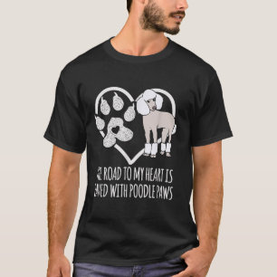 Fun Poodle Dog Lover Gifts Women Cute Meme Saying T-Shirt