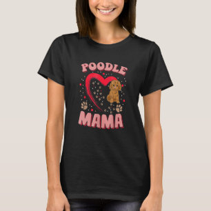 Fun Poodle Mama Pet  Apparel Dog Poodle Mom Presen T-Shirt