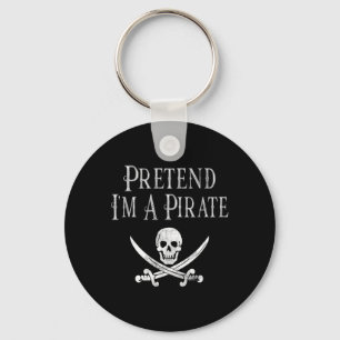 Fun Pretend I'm A Pirate Lazy Halloween Costume Sk Keychain