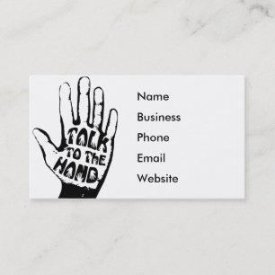 Fun Professional Comedian Talk To The Hand Business Card