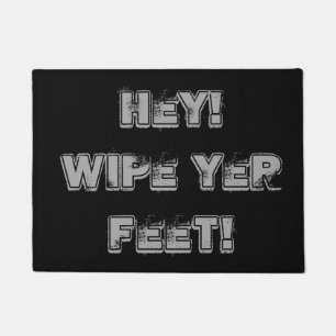 fun reminder to wipe your feet slogan doormat