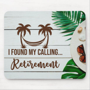 Fun Retirement  Mouse Pad