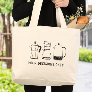 Fun Retro Coffee Lover Pour Decisions Monogram Large Tote Bag
