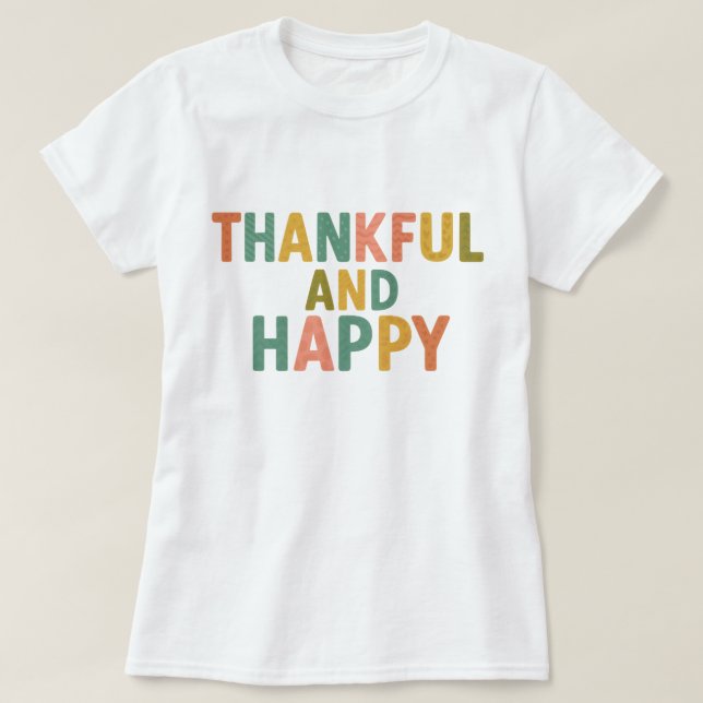 Fun Retro Colourful Pattern Thankful and Happy T-Shirt (Design Front)