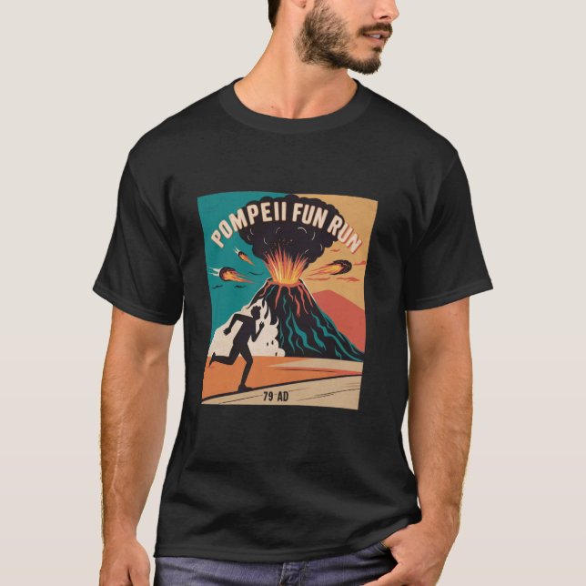 Fun Run Volcano Pompeii Eruption 79 AD T-Shirt (Front)