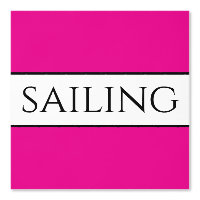 Fun SAILING Text Bright Pink Black White Stripes