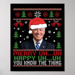 Fun Santa Joe Biden Merry Uh Uh Christmas Ugly Poster