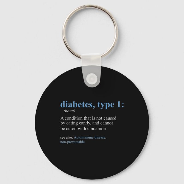 Fun Sarcasm T1D Diabetes Definition Awareness  Keychain (Front)