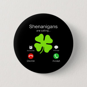 Fun Shenanigans Are Calling St Patricks Day Irish 2 Inch Round Button
