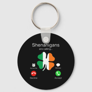 Fun Shenanigans Are Calling St Patricks Day Irish Keychain