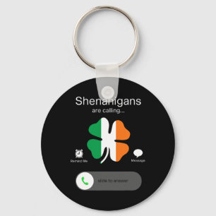 Fun Shenanigans Are Calling St Patricks Day Irish Keychain