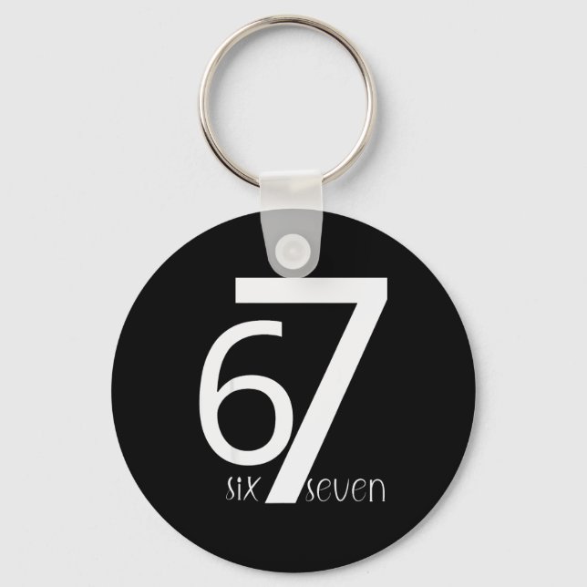 Fun Six Seven 6 7 Meme Design 6 7  Keychain (Front)