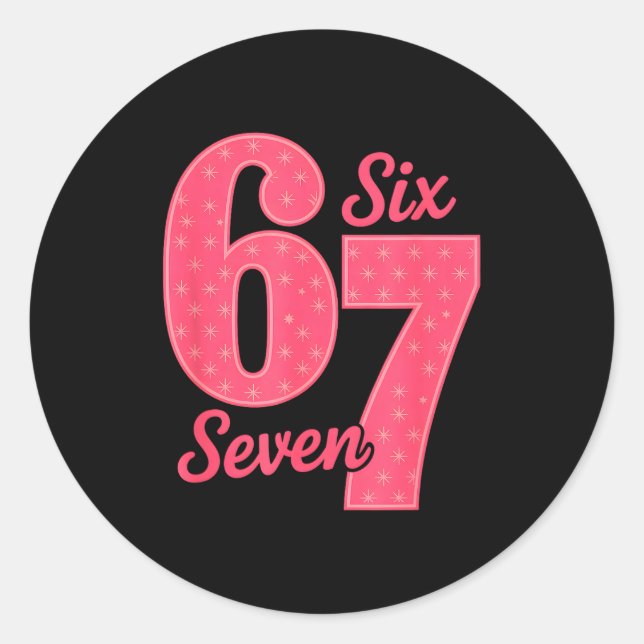 Fun Six Seven 6 7 Meme Design  Classic Round Sticker (Front)