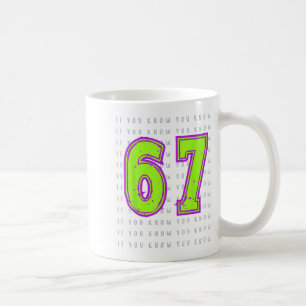Fun Six Seven 6 7 Meme Design  Coffee Mug