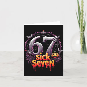 Fun Six Seven 6 7 Meme Design Fun Sick Seven Hallo Card