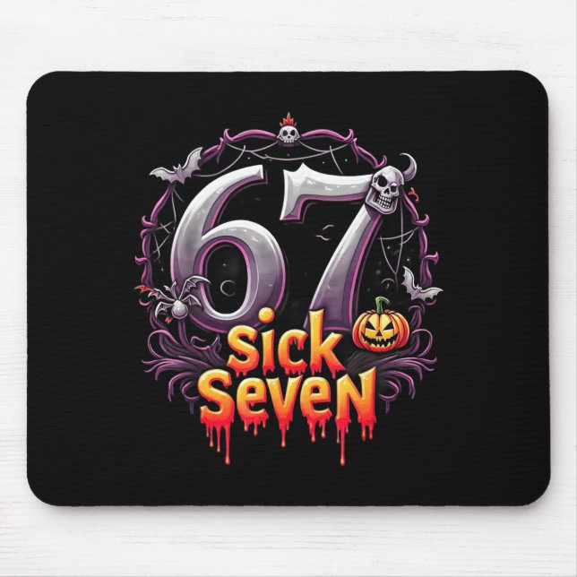 Fun Six Seven 6 7 Meme Design Fun Sick Seven Hallo Mouse Pad (Front)