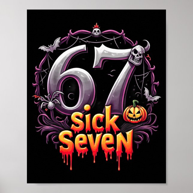 Fun Six Seven 6 7 Meme Design Fun Sick Seven Hallo Poster (Front)