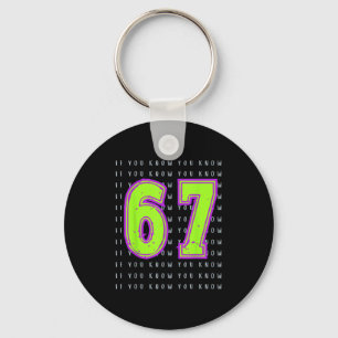 Fun Six Seven 6 7 Meme Design Keychain