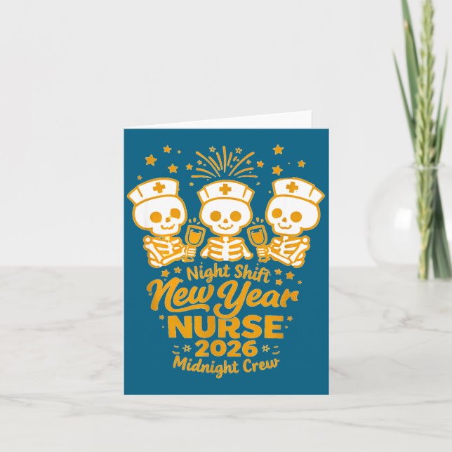 Fun Skeleton Er Icu Nurse Night Shift Crew New Yea Card (Front)