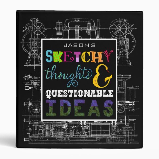 Fun Sketchy Thoughts Questionable Ideas Blueprint Binder (Front)