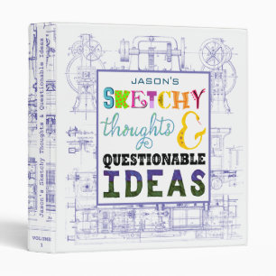 Fun Sketchy Thoughts Questionable Ideas Blueprints Binder