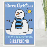 Fun Snowman Christmas Card Beautiful Girlfriend<br><div class="desc">Fun snowman cartoon on a festive Christmas card. Christmas card for a Beautiful Girlfriend.</div>