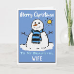 Fun Snowman Christmas Card Beautiful Wife<br><div class="desc">Fun snowman cartoon on a festive Christmas card. Christmas card for a Beautiful wife.</div>