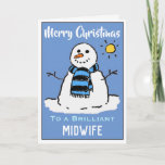 Fun Snowman Christmas Card for a Midwife<br><div class="desc">Midwife Christmas Card. Fun snowman cartoon on a festive Christmas card. Christmas card for a Midwife.</div>