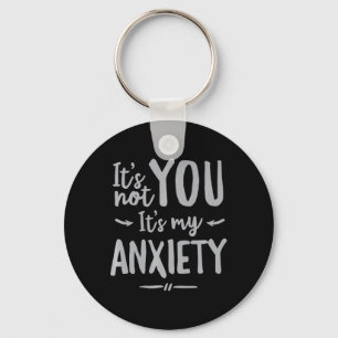 Fun Social Anxiety Mental Health Awareness Not You Keychain