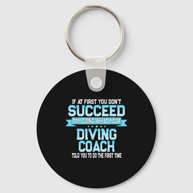 Fun Srt Coach Meme - Funny Diving Saying  Keychain (Front)