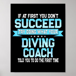 Fun Srt Coach Meme - Funny Diving Saying  Poster