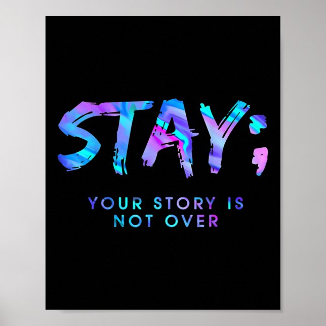 Fun Stay Your Story Is Not Over  Poster (Front)