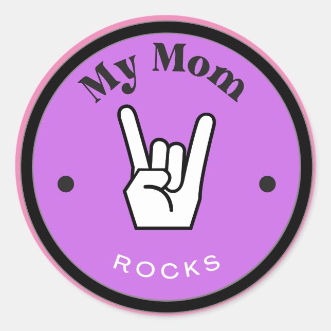Fun! Sticker - My Mom ROCKS!  (Front)