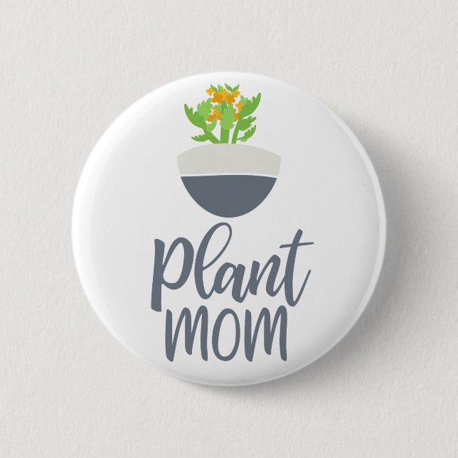 Fun Succulent Kalanchoe Plant Mom Design 2 Inch Round Button (Front)