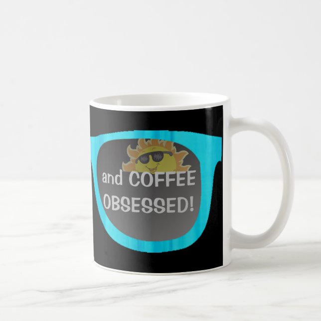fun sunglasses with humourous quote coffee mug (Right)