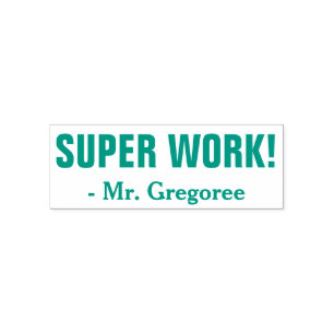 Fun "SUPER WORK!" + Custom Educator Name Self-inking Stamp