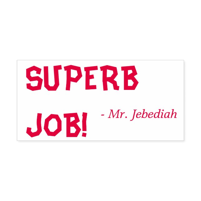 Fun "SUPERB JOB!" Educator Rubber Stamp (Design)