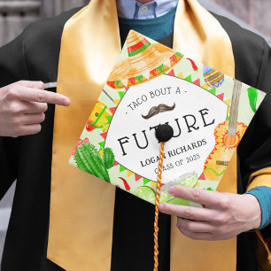 Fun Taco bout a Future' Mexican Graduation Cap Topper