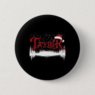 Fun Taylor Santa First Name Christmas Taylor 1 2 Inch Round Button