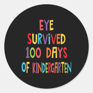 Fun Teacher Eye Survived 100 Days Of Kindergarten  Classic Round Sticker