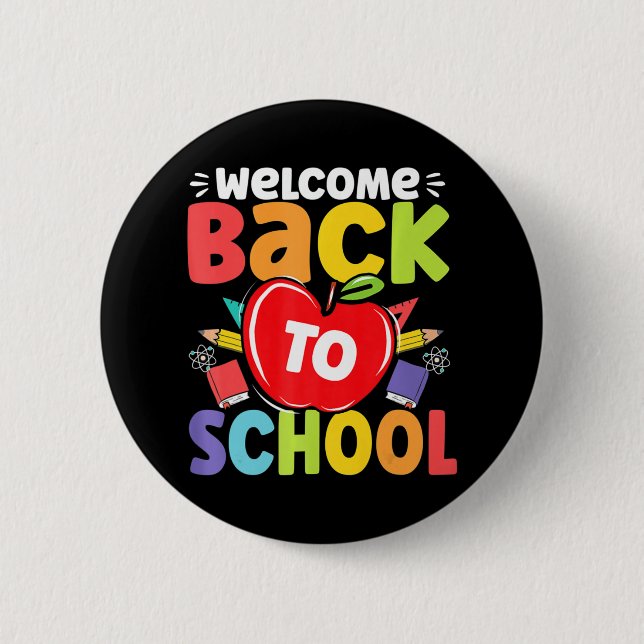 Fun Teachers Students  Welcome Back To School Appl 2 Inch Round Button (Front)