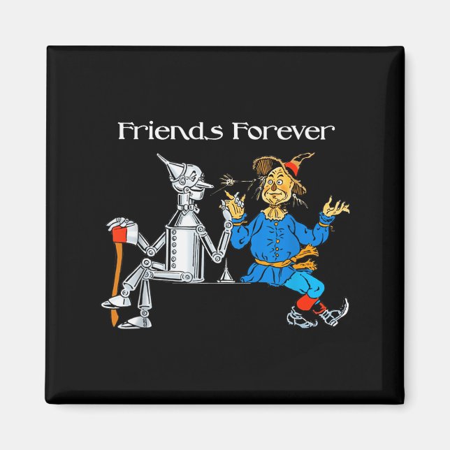 Fun Tee Shirt Friends Forever Wizard Of Oz Ecrow  Magnet (Front)