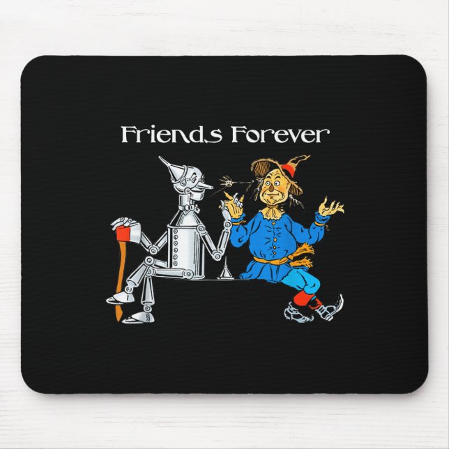 Fun Tee Shirt Friends Forever Wizard Of Oz Ecrow  Mouse Pad (Front)
