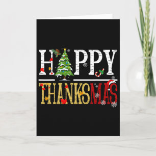 Fun Thanksgiving Christmas Happy Thanksmas  Card