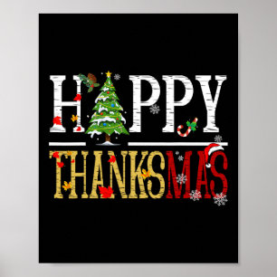 Fun Thanksgiving Christmas Happy Thanksmas Poster