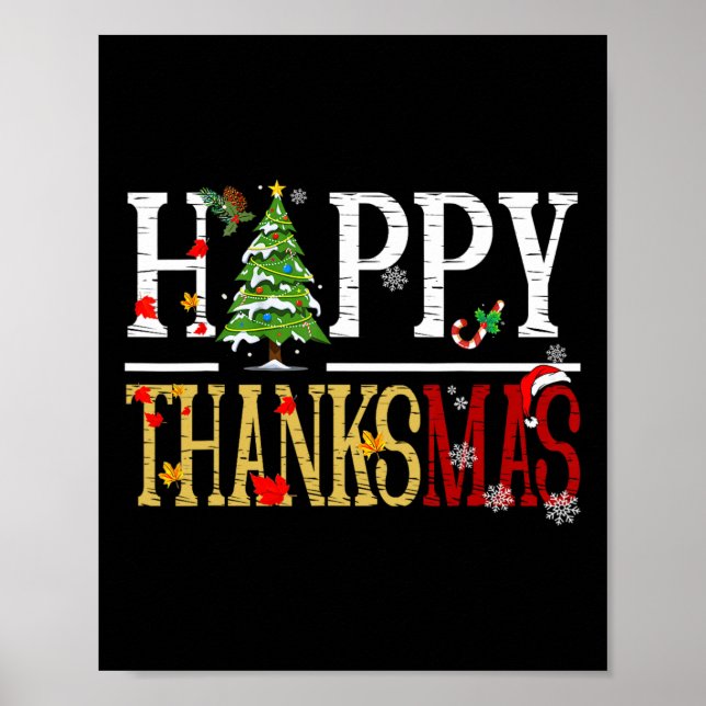 Fun Thanksgiving Christmas Happy Thanksmas  Poster (Front)